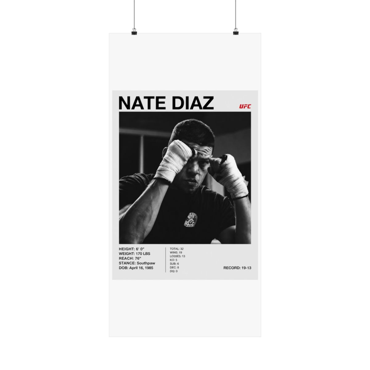 Black and white poster featuring Nate Diaz, a UFC fighter, with the UFC logo. The poster includes Diaz's height, weight, reach, stance, date of birth, and record. Diaz is shown with wrapped hands - alternate angle 2, merchandise